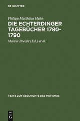 Die Echterdinger Tageb&uuml;cher 1780-1790 - Philipp Matth&auml;us Hahn