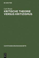 Kritische Theorie versus Kritizismus - Carl Braun