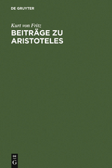 Beitr&auml;ge zu Aristoteles - Kurt Von Fritz