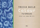 Colour - Tricia Guild