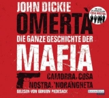 Omert&agrave;. Die ganze Geschichte der Mafia - John Dickie