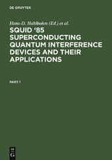 SQUID '85 Superconducting Quantum Interference Devices and their Applications - 