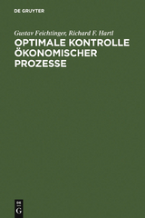 Optimale Kontrolle &ouml;konomischer Prozesse - Gustav Feichtinger, Richard F. Hartl