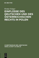 Einfl&uuml;sse des deutschen und des &ouml;sterreichischen Rechts in Polen - Roman Schnur