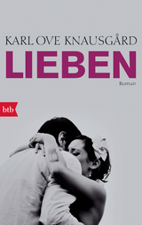Lieben - Karl Ove Knausg&aring;rd