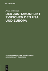 Der Justizkonflikt zwischen den USA und Europa - Peter Schlosser