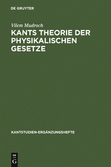 Kants Theorie der physikalischen Gesetze - Vilem Mudroch