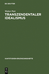 Transzendentaler Idealismus - Walter Patt