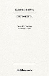 Rabbinische Texte, Erste Reihe: Die Tosefta. Band III: Seder Naschim - Daniel Schumann