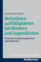 Verhaltensauff&auml;lligkeiten bei Kindern und Jugendlichen - Klaus Fr&ouml;hlich-Gildhoff