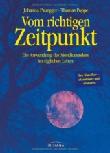 Vom richtigen Zeitpunkt - Paungger, Johanna; Poppe, Thomas