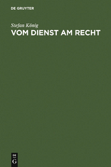 Vom Dienst am Recht - Stefan K&ouml;nig