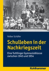 Schulleben in der Nachkriegszeit - Prof. Dr. Volker Schäfer