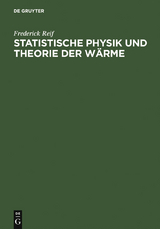 Statistische Physik und Theorie der W&auml;rme - Frederick Reif