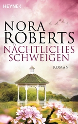 N&auml;chtliches Schweigen - Nora Roberts