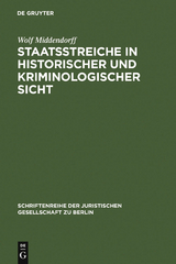 Staatsstreiche in historischer und kriminologischer Sicht - Wolf Middendorff