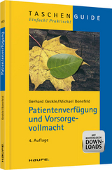 Patientenverf&uuml;gung und Vorsorgevollmacht - Gerhard Geckle, Michael Bonefeld