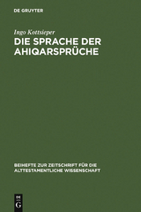 Die Sprache der Ahiqarspr&uuml;che - Ingo Kottsieper