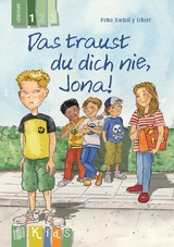 Das traust du dich nie, Jona! &ndash; Lesestufe 1 - Petra Bartoli y Eckert