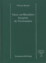 Victor von Weizs&auml;ckers Rezeption der Psychoanalyse - Thomas Reuster