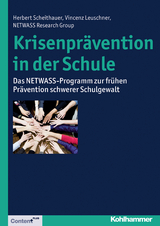Krisenpr&auml;vention in der Schule - Herbert Scheithauer, Vincenz Leuschner