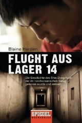 Flucht aus Lager 14 - Blaine Harden