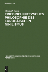 Friedrich Nietzsches Philosophie des europ&auml;ischen Nihilismus - Elisabeth Kuhn
