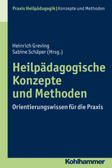 Heilp&auml;dagogische Konzepte und Methoden - 