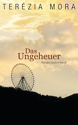 Das Ungeheuer - Ter&eacute;zia Mora