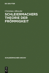 Schleiermachers Theorie der Fr&ouml;mmigkeit - Christian Albrecht