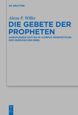 Die Gebete der Propheten - Alexa F. Wilke