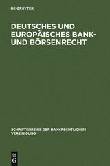 Deutsches und europ&auml;isches Bank- und B&ouml;rsenrecht