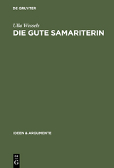 Die gute Samariterin - Ulla Wessels