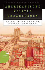 Amerikanische Meistererz&auml;hlungen / Famous American Short Stories