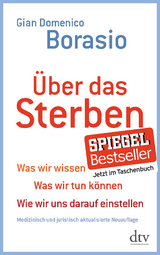&Uuml;ber das Sterben - Gian Domenico Borasio