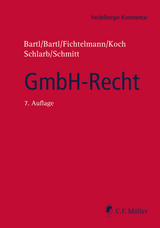 GmbH-Recht - Harald Bartl, Angela Bartl, Helmar Fichtelmann, Detlef Koch, Eberhard Schlarb, LL.M. Schmitt  Michaela C.