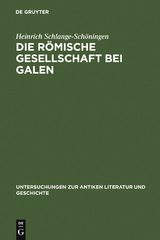 Die r&ouml;mische Gesellschaft bei Galen - Heinrich Schlange-Sch&ouml;ningen
