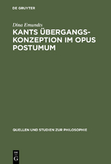 Kants &Uuml;bergangskonzeption im Opus postumum - Dina Emundts