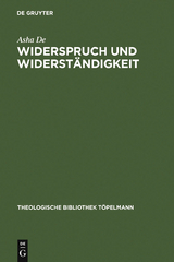 Widerspruch und Widerst&auml;ndigkeit - Asha De