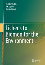 Lichens to Biomonitor the Environment - Vertika Shukla, D.K. Upreti, Rajesh Bajpai