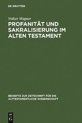 Profanit&auml;t und Sakralisierung im Alten Testament - Volker Wagner