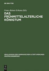 Das fr&uuml;hmittelalterliche K&ouml;nigtum - 