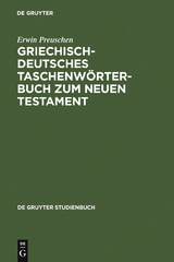 Griechisch-deutsches Taschenw&ouml;rterbuch zum Neuen Testament - Erwin Preuschen