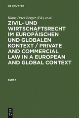 Zivil- und Wirtschaftsrecht im Europ&auml;ischen und Globalen Kontext / Private and Commercial Law in a European and Global Context - 