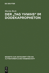 Der "Tag YHWHs" im Dodekapropheton - Martin Beck