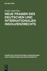 Neue Fragen des deutschen und internationalen Insolvenzrechts - 