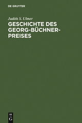 Geschichte des Georg-B&uuml;chner-Preises - Judith S. Ulmer