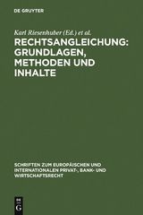 Rechtsangleichung: Grundlagen, Methoden und Inhalte - 