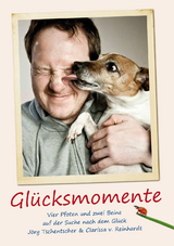 Gl&uuml;cksmomente - J&ouml;rg Tschentscher, Clarissa von Reinhardt