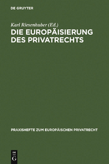Die Europ&auml;isierung des Privatrechts - 